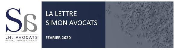 LA LETTRE DU RÉSEAU - SIMON AVOCATS - ACTUALITÉS JURIDIQUES FEVRIER 2020