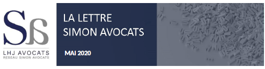 LA LETTRE DU RÉSEAU - SIMON AVOCATS - ACTUALITÉS JURIDIQUES MAI 2020