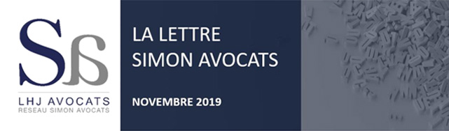LA LETTRE DU RÉSEAU - SIMON AVOCATS - ACTUALITÉS JURIDIQUES NOVEMBRE 2019